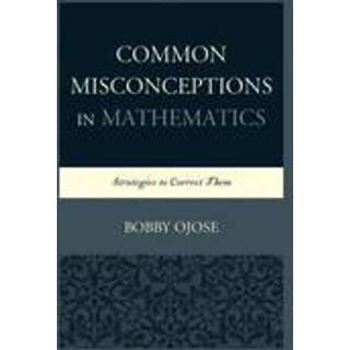 Common Misconceptions in Mathematics