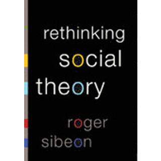 Rethinking Social Theory