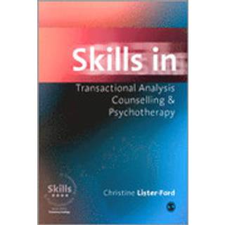 Skills in Transactional Analysis Counselling & Psychotherapy