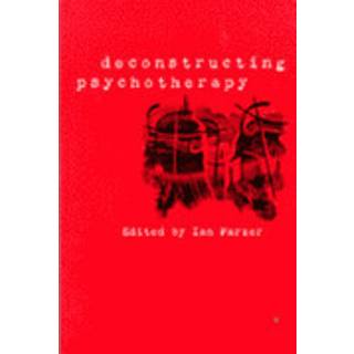 Deconstructing Psychotherapy