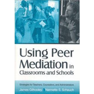 Using Peer Mediation in Classrooms and Schools