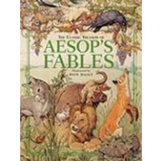 The Classic Treasury Of Aesop's Fables