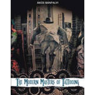 The Modern Masters of Tattooing