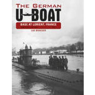 The German U-Boat Base at Lorient, France, Vol.1