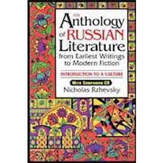 An Anthology of Russian Literature from Earliest Writings to Modern Fiction