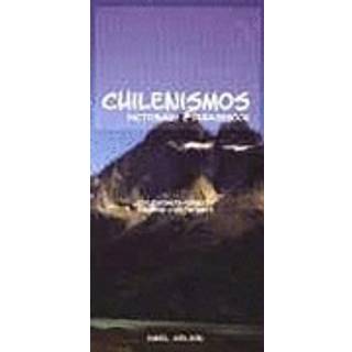 Chilenismos-English/English-Chilenismos Dictionary & Phrasebook
