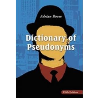 Dictionary of Pseudonyms