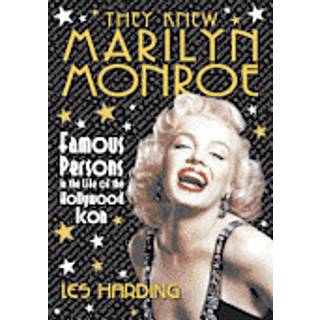 They Knew Marilyn Monroe