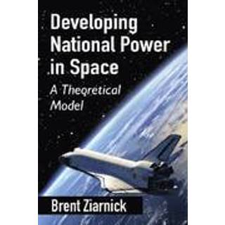 Developing National Power in Space
