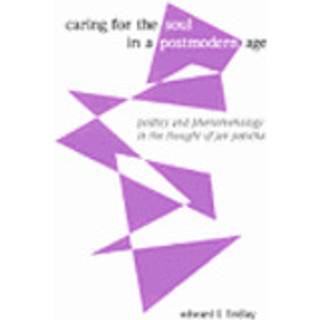 Caring for the Soul in a Postmodern Age
