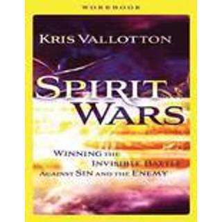 Spirit Wars Workbook – Winning the Invisible Battle Against Sin and the Enemy
