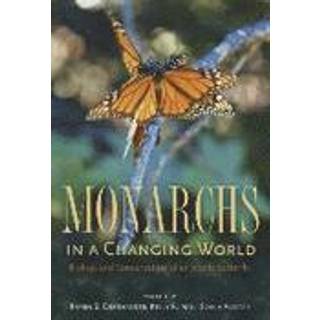 Monarchs in a Changing World