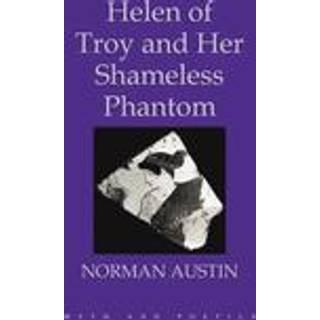 Helen of Troy and Her Shameless Phantom