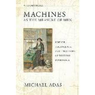 Machines As the Measure of Men