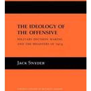 The Ideology of the Offensive