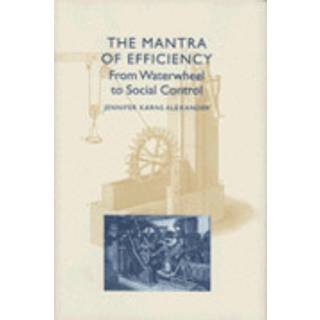 The Mantra of Efficiency