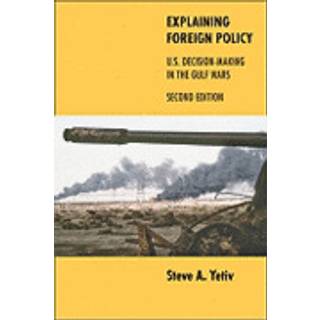 Explaining Foreign Policy