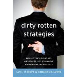 Dirty Rotten Strategies