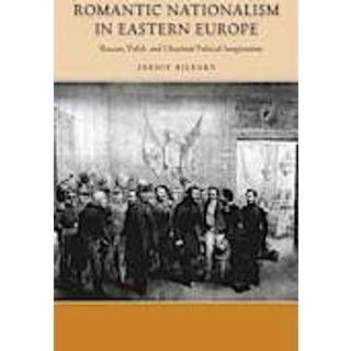 Romantic Nationalism in Eastern Europe