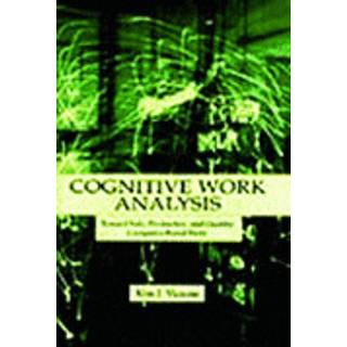 Cognitive Work Analysis