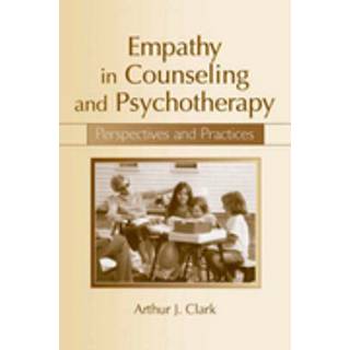 Empathy in Counseling and Psychotherapy