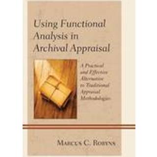 Using Functional Analysis in Archival Appraisal