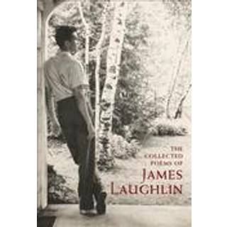 The Collected Poems of James Laughlin