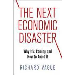 The Next Economic Disaster