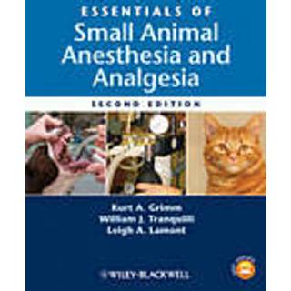 Essentials of Small Animal Anesthesia and Analgesia