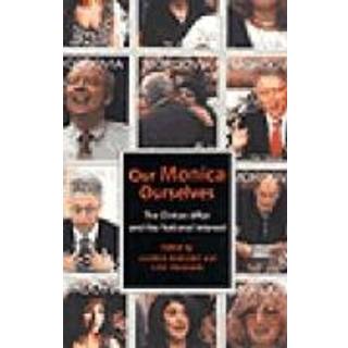 Our Monica, Ourselves