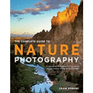 Complete Guide to Nature Photography, The