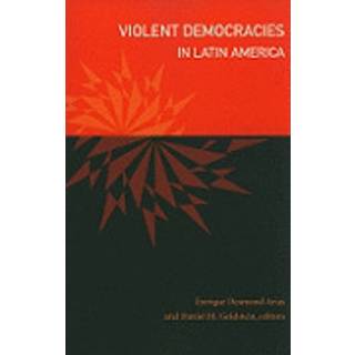 Violent Democracies in Latin America