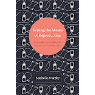 Seizing the Means of Reproduction