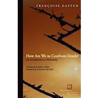 How Are We to Confront Death?