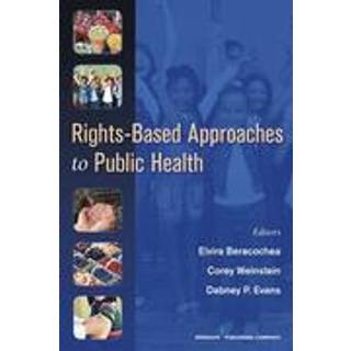 Rights-Based Approaches to Public Health