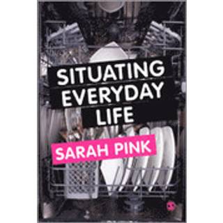 Situating Everyday Life