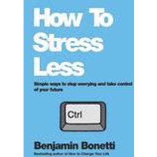 How To Stress Less