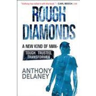 Rough Diamonds