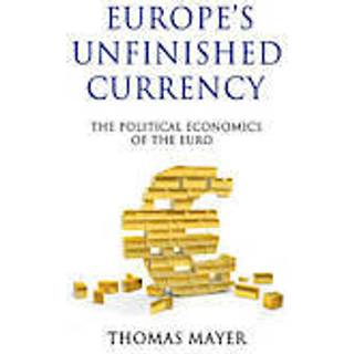 Europe’s Unfinished Currency