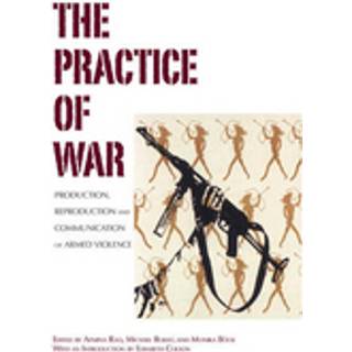 The Practice of War