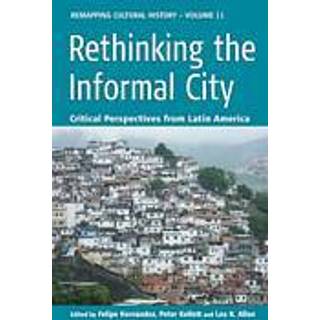 Rethinking the Informal City