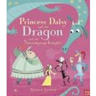 Princess Daisy and the Dragon and the Nincompoop Knights