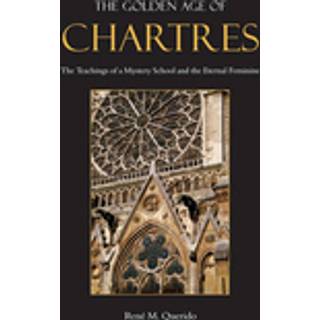 The Golden Age of Chartres