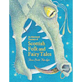 An Illustrated Treasury of Scottish Folk and Fairy Tales