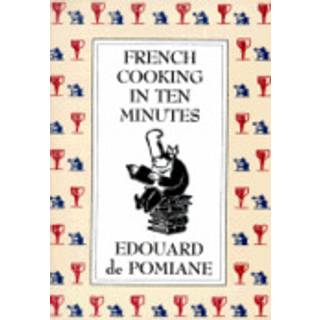 French Cooking in Ten Minutes: or Adapting to the Rhythm of Modern Life