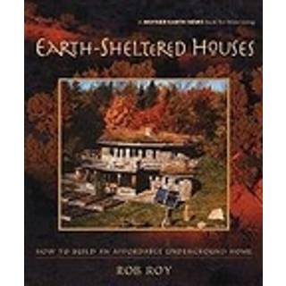 Earth-Sheltered Houses