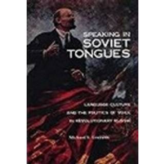 Speaking in Soviet Tongues