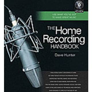 The Home Recording Handbook