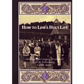 How to Live a Holy Life