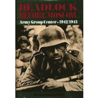 Deadlock Before Moscow